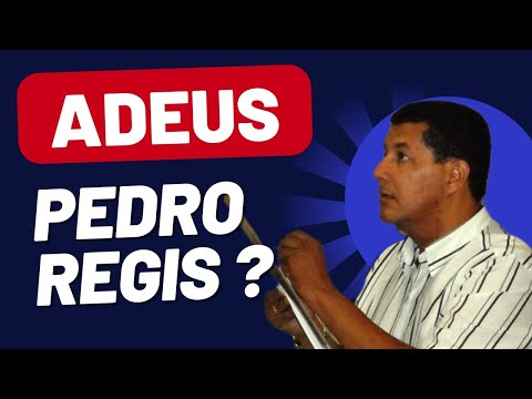 ADEUS PEDRO REGIS...? URGENTE