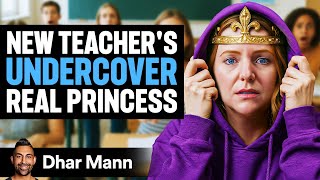 Students Don't Know Teacher Is SECRETLY PRINCESS | Dhar Mann Studios
