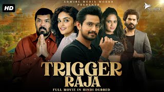 TRIGGER RAJA Full Superhit South Movie Hindi Dubbed | Raj Tarun, Kasish Khan | Action Romantic Movie