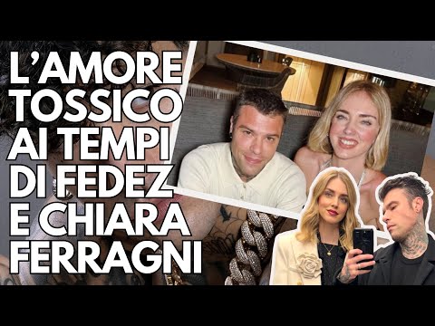 L'AMORE TOSSICO ai tempi di FEDEZ e CHIARA FERRAGNI