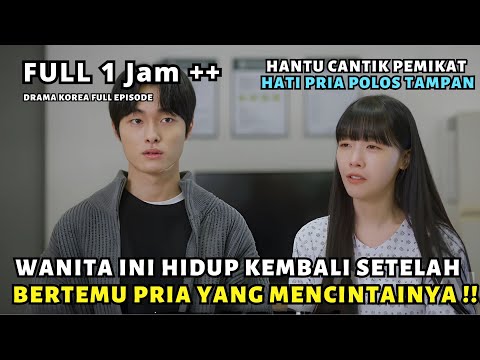 WANITA INI BISA HIDUP KEMBALI SETELAH BERTEMU DENGAN CINTA SEJATINYA!! DRAMA KOREA ROMANTIS