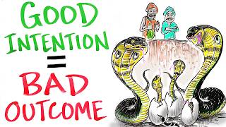 The Cobra Effect: How Good Intentions Lead to Bad Outcomes