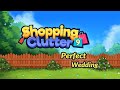 Video for Shopping Clutter 9: Perfect Wedding