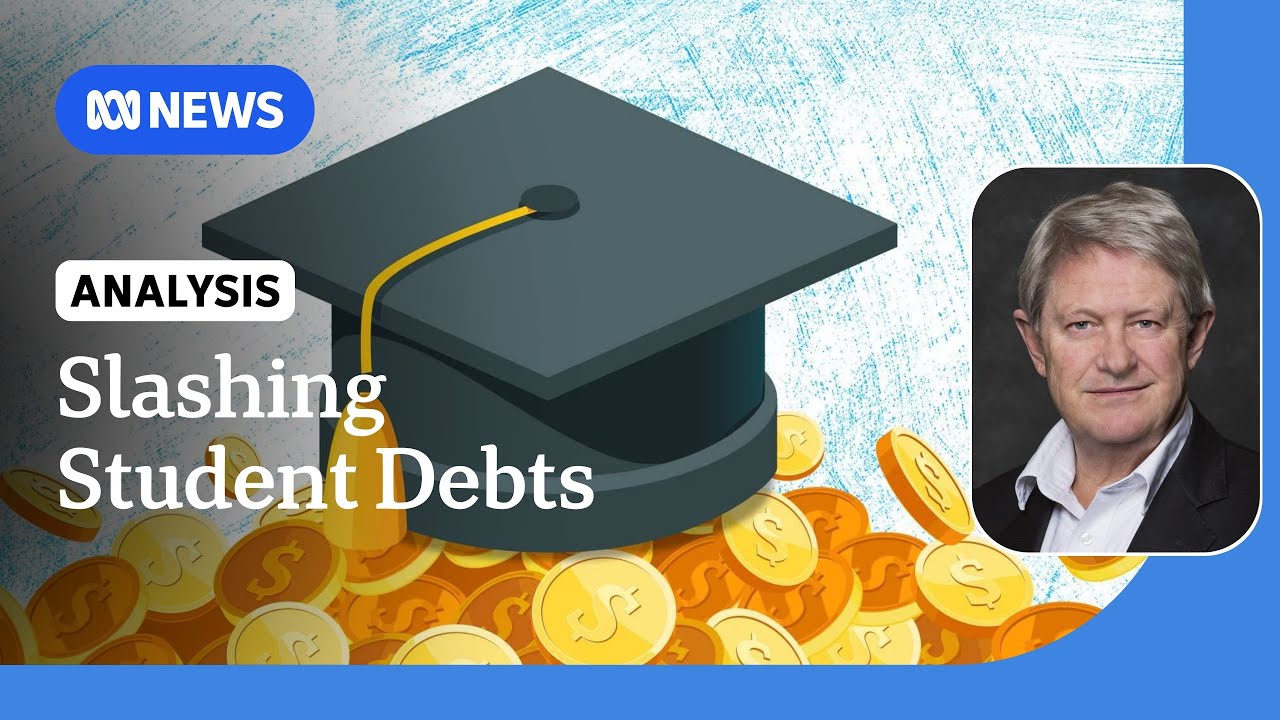 Is the federal government’s pledge to slash student debts feasible? | ABC News