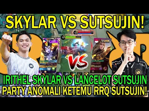 RRQ SKYLAR VS LANCELOT SUTSUJIN! PARTY ANOMALI KETEMU RRQ SUTSUJIN!