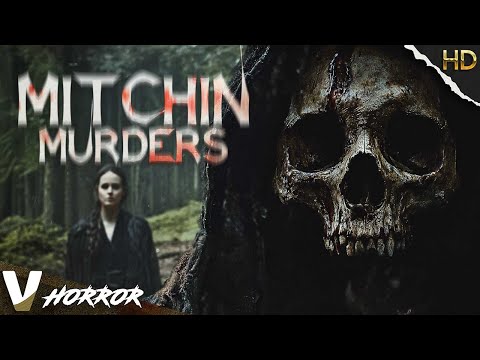 MITCHIN MURDERS | FULL HD FOUND FOOTAGE HORROR MOVIE | V HORROR