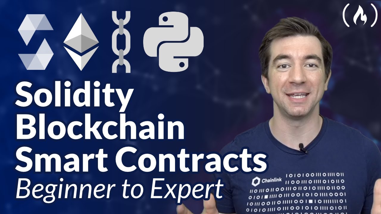 Solidity, Blockchain, and Smart Contract Course - Beginner to Expert Python Tutorial