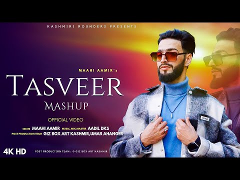 Tasveer Mashup | Maahi Aamir | Adil Dks New Trending  Kashmiri Song