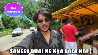 Sameer Bhai Ne Mujhe Kya Bola Hai 😳? Sameer Khan