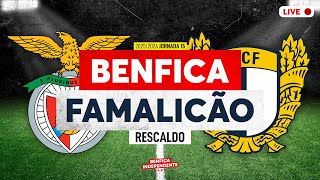 BENFICA X Famalicão | RESCALDO J15 (1-0)