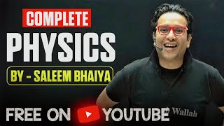 Complete NEET  PHYSICS by Saleem Bhaiya 🔥 | FREE  @PWNEET-Official