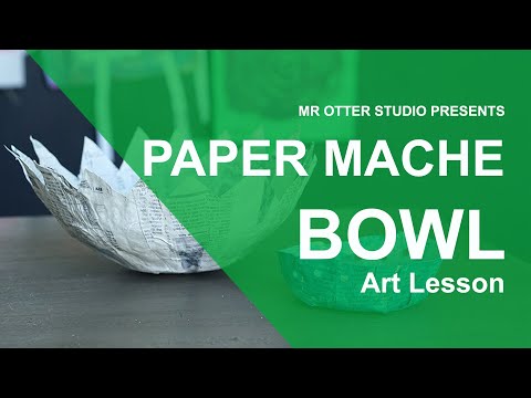 How To Make a Paper Mache Bowl