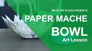 How To Make a Paper Mache Bowl