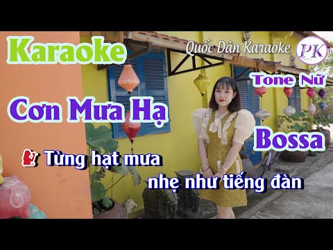 Karaoke Cơn Mưa Hạ | Bossa Nova | Tone Nữ (Em,Tp:) | Quốc Dân Karaoke