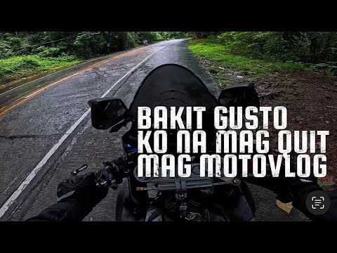 GUSTO KO MAG QUIT SA MOTOVLOG