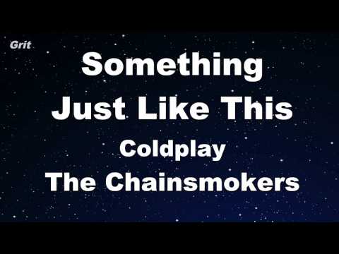 Something Just Like This - The Chainsmokers & Coldplay Karaoke 【With Guide Melody】 Instrumental - YouTube