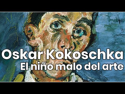 Oskar Kokoschka. El niño malo del arte