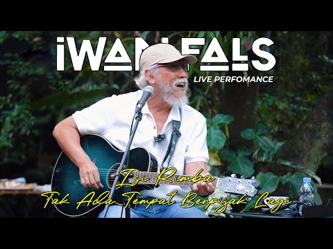IWAN FALS - ISI RIMBA TAK ADA TEMPAT BERPIJAK LAGI (Live Perfomance)
