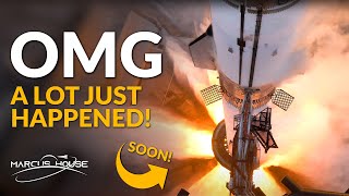 Starship Flight When!? Yea, a LOT Just Happened!