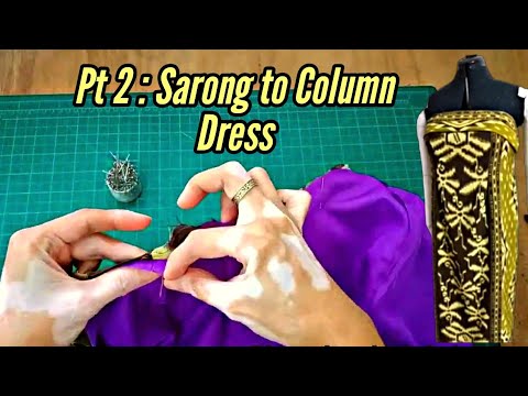 🧵 Pt 2 Converting My Client's Sarong to Column Dress × Sewing The Lining & Zipper × Sewing Tutorial