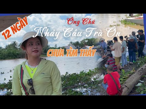 Nhảy Cầu Trà Ôn 12 Ngày Chưa Tìm Thấy Thật Thương Tâm