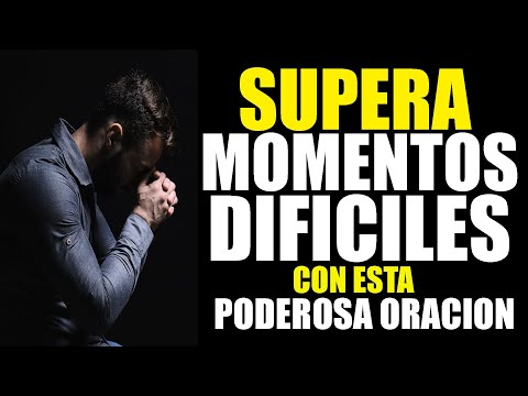 La Oración Más Poderosa para Superar Momentos Difíciles 🙏✨