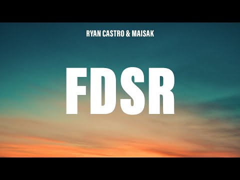 Ryan Castro & Maisak - FDSR (Letra/Lyrics)