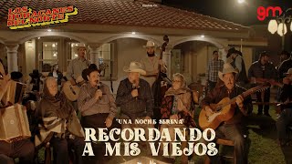 Los Huracanes Del Norte - Una Noche Serena [Recordando A Mis Viejos]