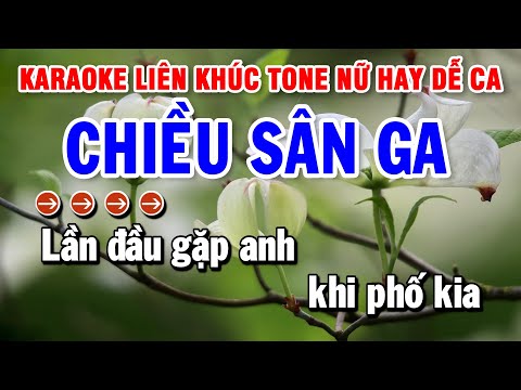 Liên Khúc Karaoke Nhạc Sống Trữ Tình Tone Nữ | Chiều Sân Ga – Ngẫu Hứng Bolero