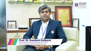 MIT-ADT University | Prof. Dr. Kamlesh Kulkarni, Dept. of Aerospace Engg. – MIT SOES |
