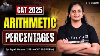 Percentages for CAT Exam | CAT Arithmetic Concepts & Question Types | Sayali Ma’am