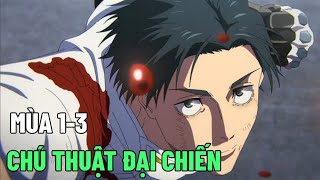 [REVIEW ANIME] Chú Thuật Hồi Chiến SS1-3 : Jujutsu Kaisen SS1-3
