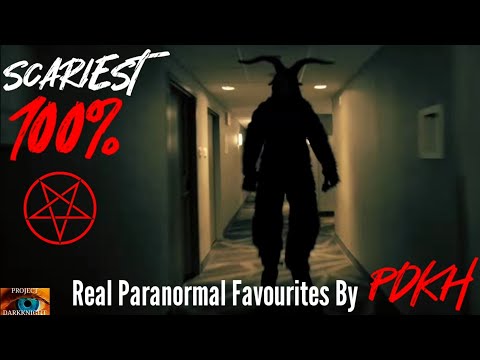 Top 5 SCARIEST REAL Paranormal Favourites: Extended Edition: WARNING DONT WATCH ALONE: Part 1