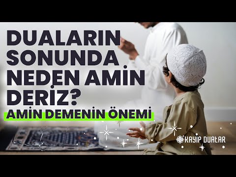 🤲🏻 Duaların Sonunda Neden Amin Deriz? AMİN DEMENİN ÖNEMİ