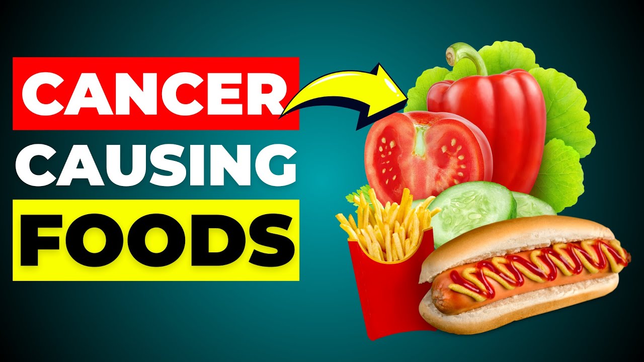 12 Cancer Causing Foods You’ll Regret Eating – AVOID These Cancer Foods!