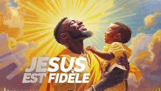 JESUS EST FIDELE #Mixelo