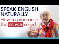 Understanding the Schwa Sound in English