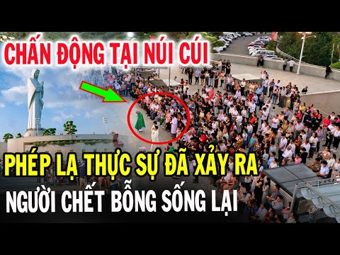 🔴Bất Ngờ Chuyện Lạ Có Thật Vừa Xảy Ra Tại Đức Mẹ Núi Cúi Giáo Phận Xuân Lộc - Xin Cầu Nguyện