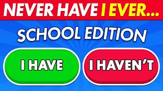 Never Have I Ever... School Edition 🎒✅❌ Quiz Blitz