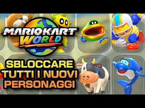 Mario Kart World: GUIDA FACILE per SBLOCCARE TUTTI i PERSONAGGI SEGRETI e NON