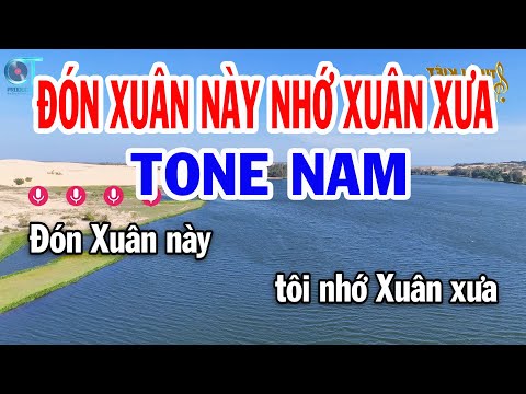 Karaoke Đón Xuân Này Nhớ Xuân Xưa Tone Nam ( Fm ) Nhạc Xuân Mới 2025 | Tuấn Kiệt