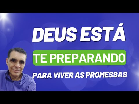 DEUS ESTÁ TE PREPARANDO