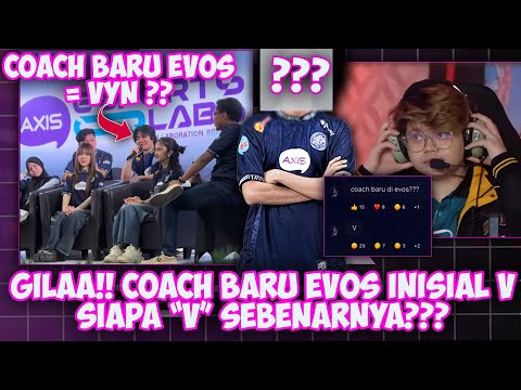 COACH BARU EVOS TERUNGKAP?! INISIAL "V" VYN ATAU VAN?? | MPL ID, MLBB, VYN, VAN, RRQ, EVOS