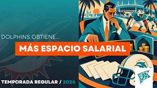 En Corto | #Dolphins crean espacio salarial: ¿viene la firma de un EDGE?