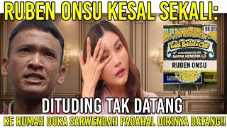 Ruben Onsu Kesal Sekali: Dituding Tak Datang Ke Rumah Duka Sarwendah Padahal Dirinya Datang!!