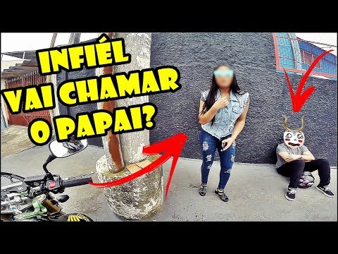 TESTE DE FIDELIDADE - DEU RUIM PRO NAMORADO, A INFIEL CHAMOU O PAI DELA.