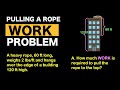 Calculating Work with Rope Dynamics