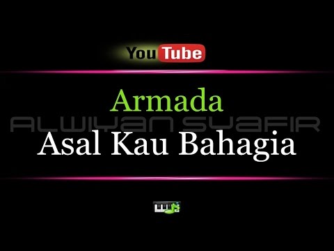 Karaoke Armada - Asal Kau Bahagia