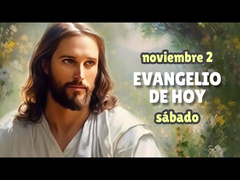 LECTURAS DEL DÍA DE HOY SÁBADO 2 de noviembre de 2024 | EVANGELIO DE HOY | Hermano Andrés