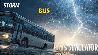 Riding the Storm: Driving a Bus in Extreme Weather (Bus Simulator Ultimate)